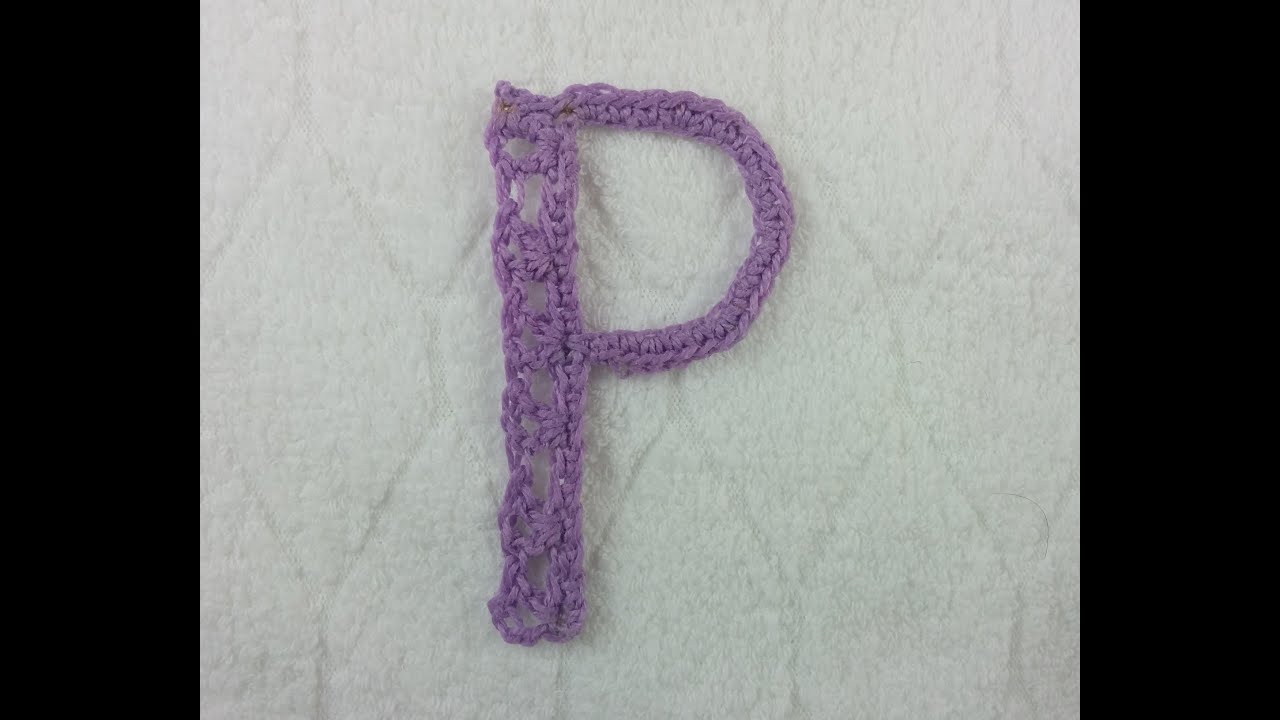 Alfabeto all'uncinetto: lettera P - Crochet Alphabet: letter P