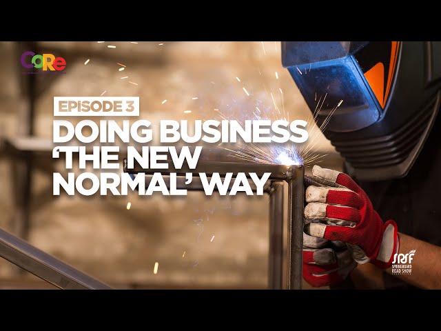 CoRe Episode 03: DOING BUSINESS ‘THE NEW NORMAL’ WAY (ENGLISH)