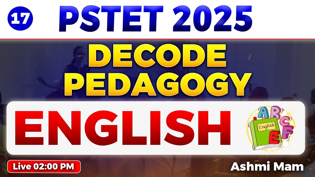 Decode Pedagogy: PSTET 2025 