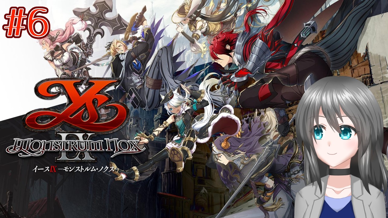 イースⅨ初見実況プレイ#6【ネタバレ注意】