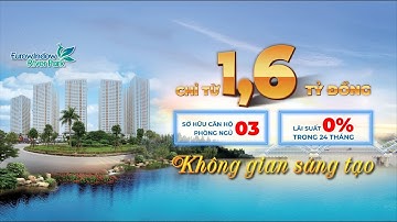 Thoả sức sáng tạo không gian tại Eurowindow River Park