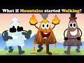 What if Mountains started Walking? + more videos | #aumsum #kids #science #education #whatif