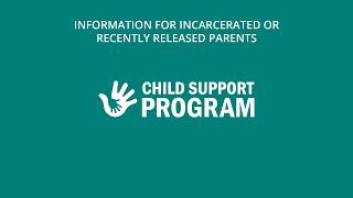 Information for Incarcerated or Recently Released Parents