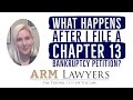 Chapter 13 Bankruptcy Law Firm - What Happens After I File a Chapter 13 Bankruptcy?