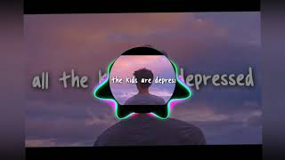 All The Kids Are Depressed -Tiktok Version