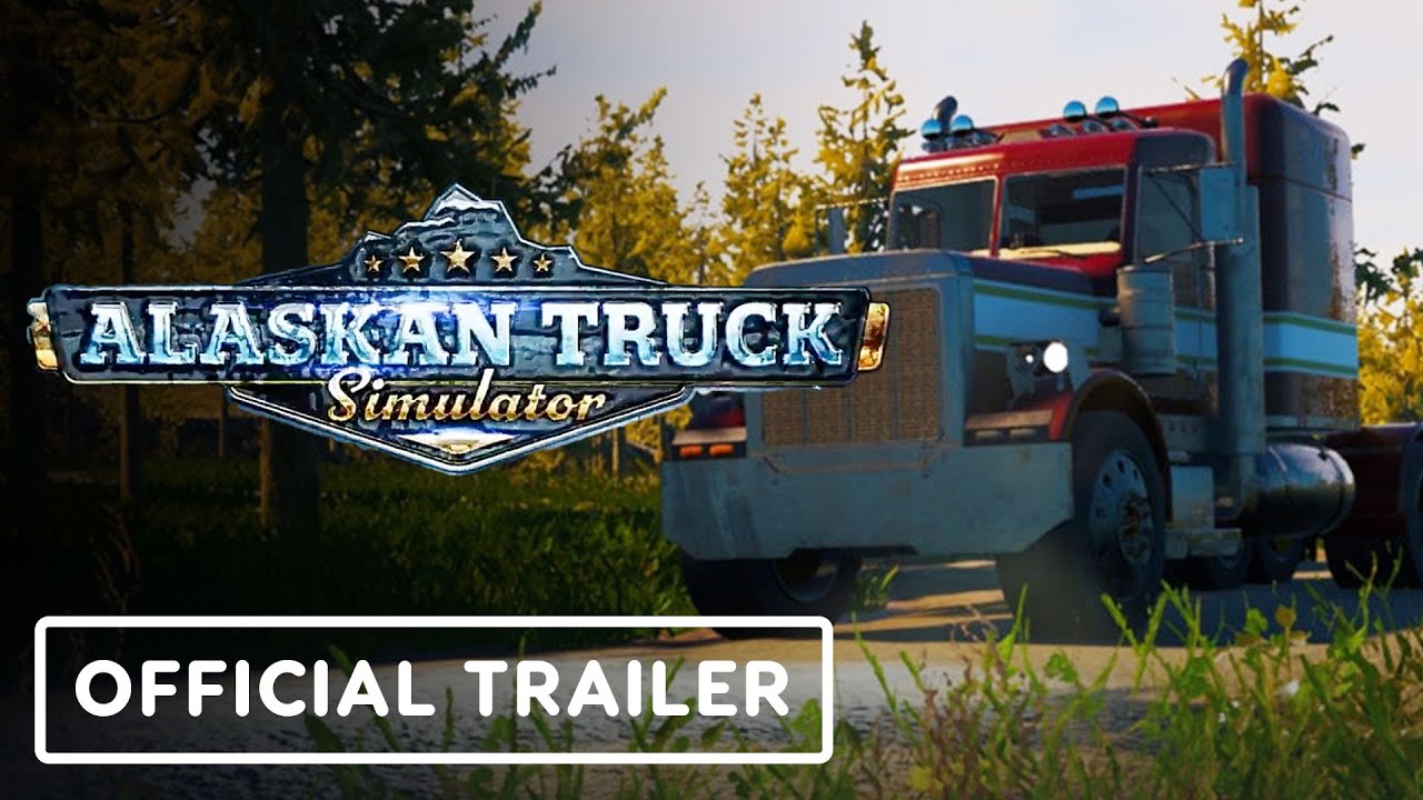 Alaskan Truck Simulator Official Gameplay Trailer 2021