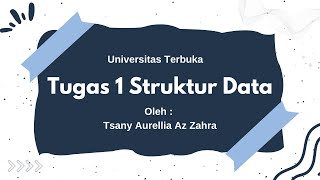 Tugas 1 Struktur Data | Universitas Terbuka