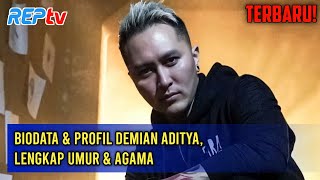 Terbaru Biodata & Profil Demian Aditya, Lengkap Umur & Agama