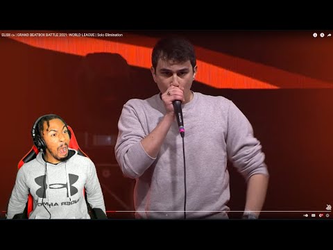ELISII GRAND BEATBOX BATTLE 2021 WORLD LEAGUE REACTION (COMPLETE DOMINATION!)