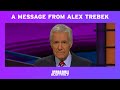 A Message From Alex Trebek | JEOPARDY!