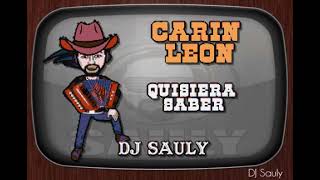 Carin Leon - Quisiera Saber (Karaoke)