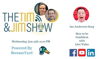 How to Be Confident With Live Video w/Guest of Honor Ian Anderson Gray