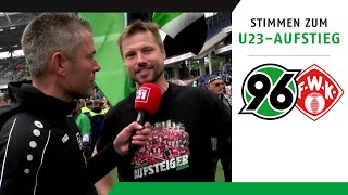 Stimmen nach dem Aufstieg in die 3. Liga | Hannover 96 U23 - Würzburger Kickers