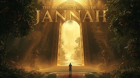 AI Animation of Jannah | When You Enter Jannah | The Heaven