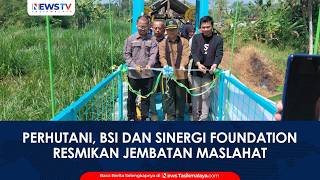 Perhutani, BSI dan Sinergi Foundation Resmikan Jembatan Maslahat Penghubung Desa Cilolohan-Sukamenak