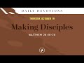 Making Disciples – Daily Devotional