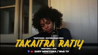 Tantara Malagasy - TAKAITRA RATSY (Tantara an'onjam-peo) Tantara Indray Miseho