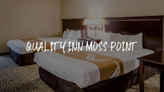 Quality Inn Moss Point Review - Moss Point , United States of America