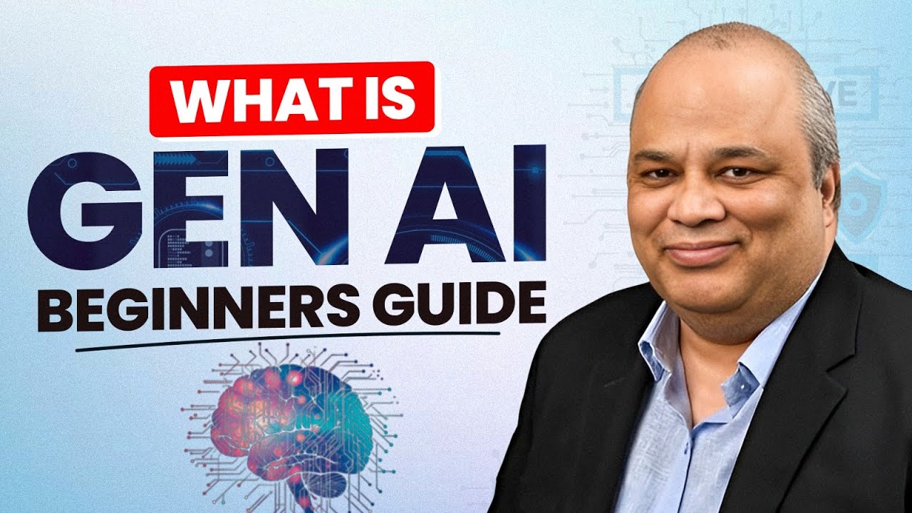 Generative AI Explained for Beginners (2025) | Gen AI Kya Hai, Use ...