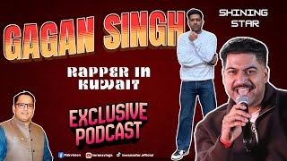 Gagan Singh Exclusive Rapper In Kuwait Shining Star Indian Punjabi Rapper Part - 1