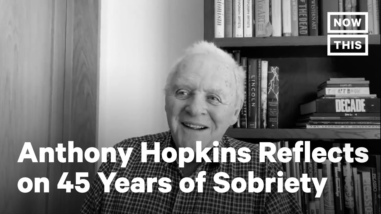 Anthony Hopkins Celebrates 45 Years of Sobriety  NowThis