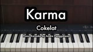 Karma - Cokelat | Piano Karaoke by Andre Panggabean