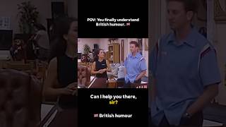 POV: You Finally Understand British Humour 🇬🇧😂| Classic Comedy #britishhumor #comedyreels #funny