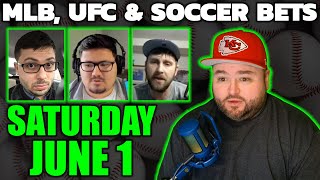 Live Bets With Kyle Kirms MLB UFC & MLS Picks Saturday June 1