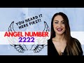 2222 angel number  you heard it here first