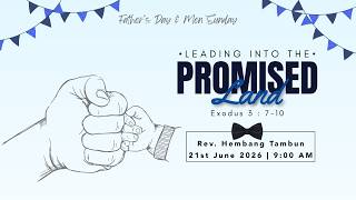 Father's Day & Men Sunday, 21 June 2026 | “LEADING INTO THE PROMISED LAND”