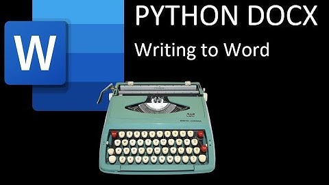 Python docx - Writing to a Word document