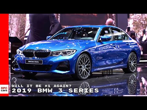 2019 BMW 3 Series - Will It Be The Best Sedan? 2019 BMW 3 Series - Will It Be The Best Sedan?
