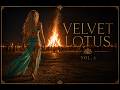 Velvet Lotus FM — Vol. 4| Chillout Lounge Mix 🌴 Neoclassical Ambient &amp; Tribal Oasis Grooves (30 Min)