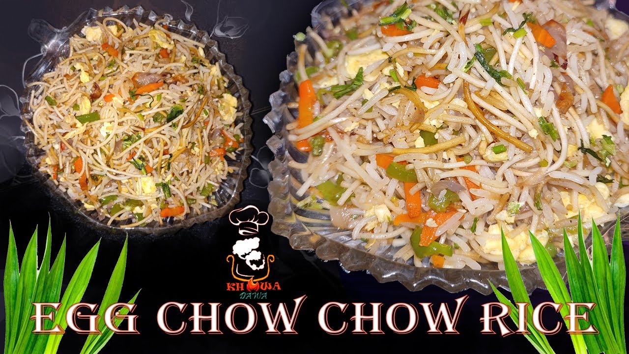 EGG CHOW CHOW RICE || এগ চাও চাও রাইস || Homemade Style Cokking ...