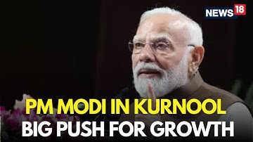 PM Modi LIVE | PM Modi Speech In Kurnool | PM Modi Speech Today | PM Modi Latest News | N18L