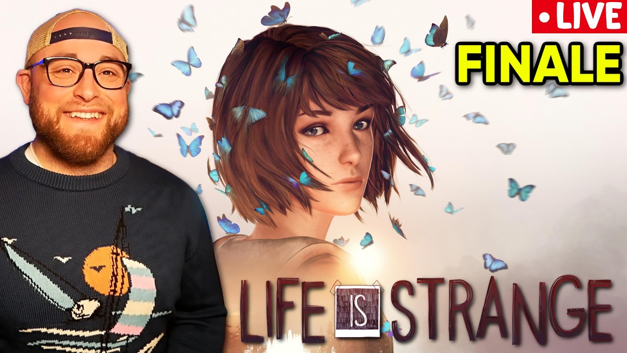 Life Is Strange Finale LIVE!