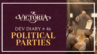 Victoria 3 Dev Diary #46 - Political Parties