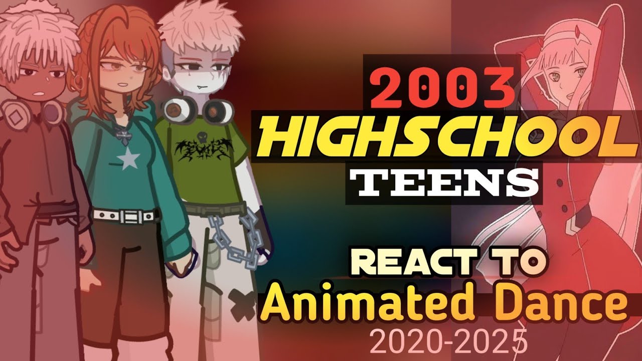 2003 Highschool teens react to Dance - Animated |  2020-2025 | Put 2x | GL2
