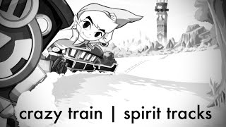 Crazy Train / Full Steam Ahead Mashup (From “The Legend of Zelda: Spirit Tracks”)
