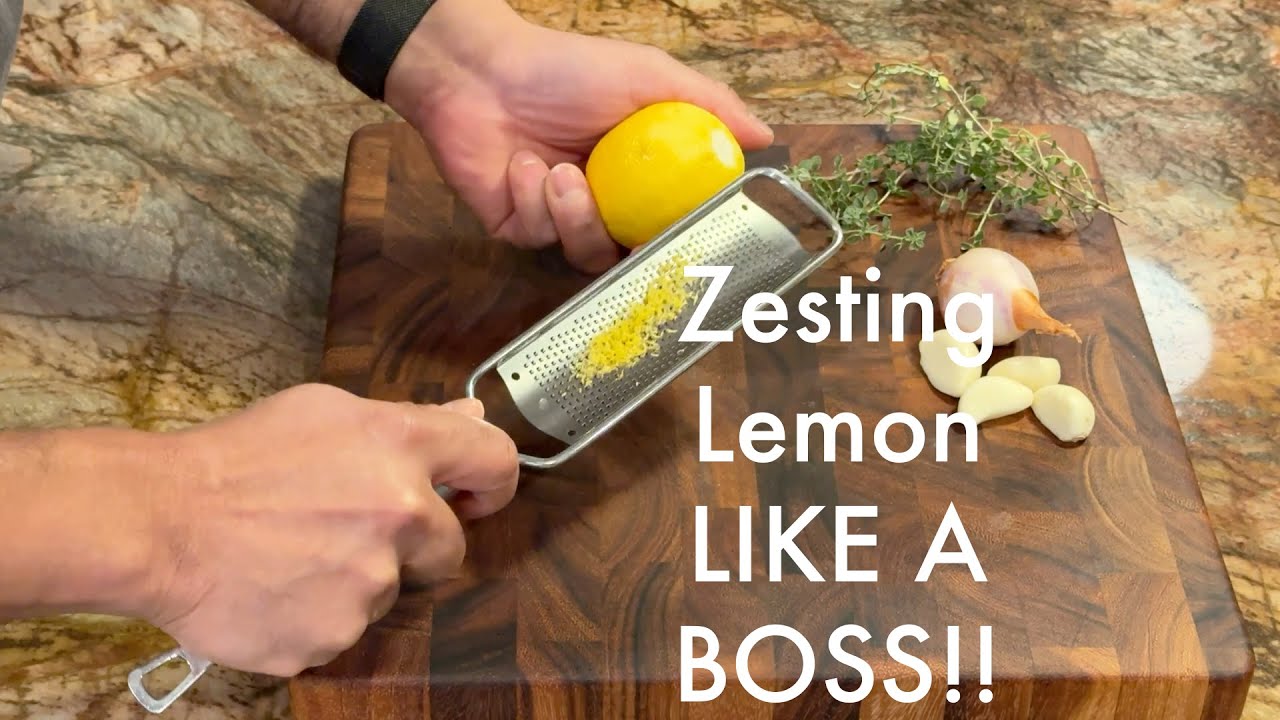 Zesting Lemon LIKE A BOSS!!