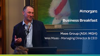 Morgans Business Breakfast  - Maas Group (ASX:MGH)