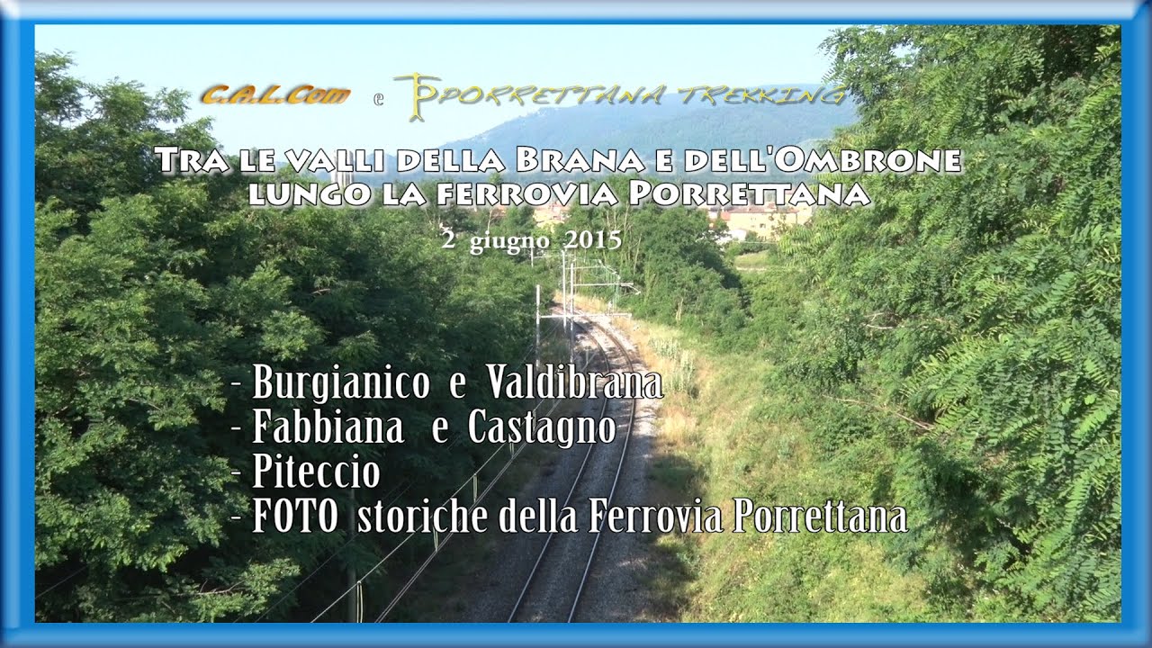 Calcom Porrettana Trekking Pistoia Valli Della Brana E Ombrone 