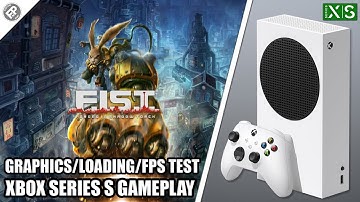 FIST: Forged in Shadow Torch - Xbox Series S Gameplay + FPS Test