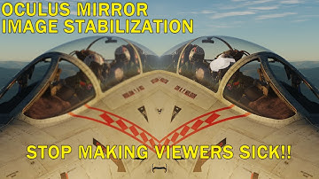 Oculus Mirror Image Stabilization in DCS | Why it