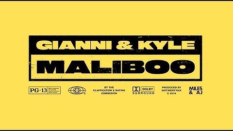 Gianni & Kyle - Maliboo [Official Video]