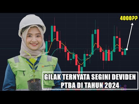 Gilak !! ternyata segini deviden saham PTBA ( PT Bukit Asam Tbk ) di tahun 2024