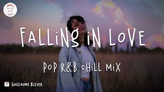 Falling in love - Pop RnB chill music mix