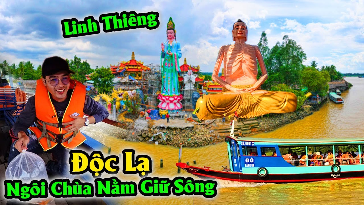 Độc Lạ Ngôi Chùa Linh Thiêng Nằm Giữa Sông - Chùa Châu Đốc 3 - Đỏ Đi Đâu Đó