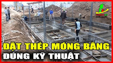 Bố trí thép móng băng đúng kỹ thuật. Kết cấu móng băng nhà 2 tầng