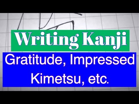 Wirting Kanji meaning 'Gratitude, Kimetsu, etc."